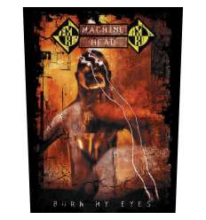 Parche para espalda MACHINE HEAD - Burn My Eyes